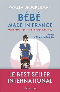 Bringing Up Bébé, by Pamela Druckerman